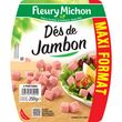 FLEURY MICHON Dès de jambon maxi&nbsp; 250g