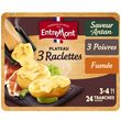 ENTREMONT Plateau fromage 3 raclettes fumée 3 poivres et saveur d'antan en tranches 600g