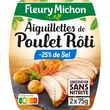 FLEURY MICHON Aiguillettes de poulet rôti sans nitrite sel réduit 2x75g