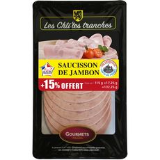 LES CHTI'TES TRANCHES Saucisson de jambon 115g+15% offert =132.25g 132.25g