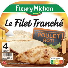 FLEURY MICHON Le filet tranché de poulet rôti 4 tranches 150g
