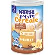 Nestlé NESTLE P'tite Céréale 5 céréales vanille sans sucres ajoutés en poudre dès 6 mois