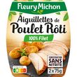 FLEURY MICHON Aiguillettes de poulet rôti sans nitrite 2x75g