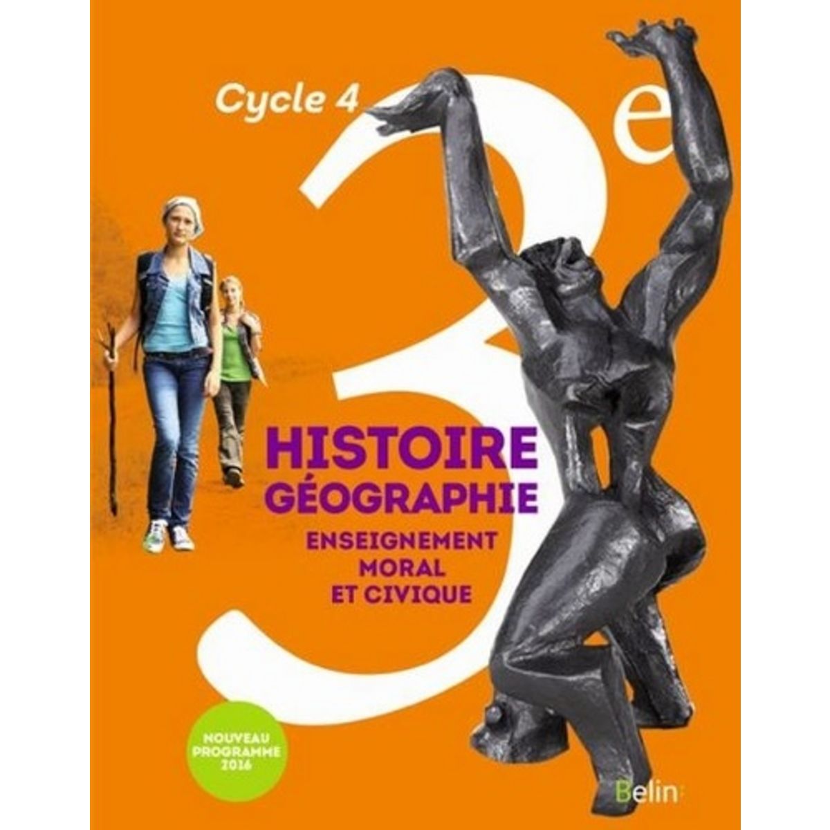 Histoire Geographie Enseignement Moral Et Civique 3e Cycle 4 Livre De Leleve Edition 2016 4269