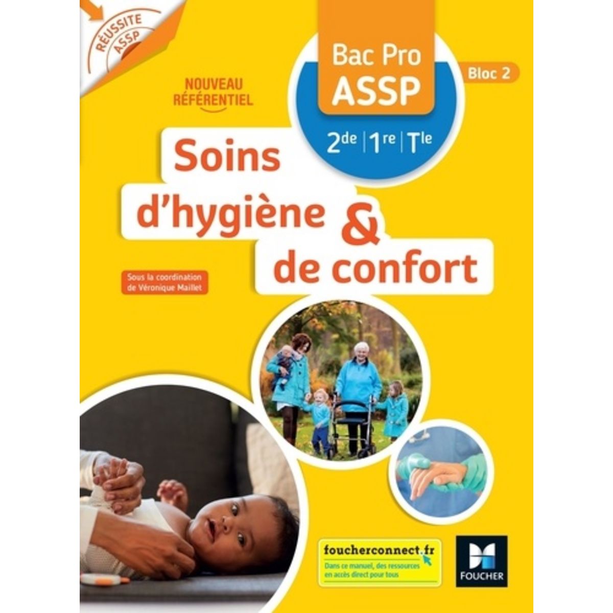 Bac Pro Assp 2022 SOINS D'HYGIENE ET DE CONFORT 2DE/1RE/TLE BAC PRO ASSP. EDITION 2022,  Maillet Véronique pas cher - Auchan.fr