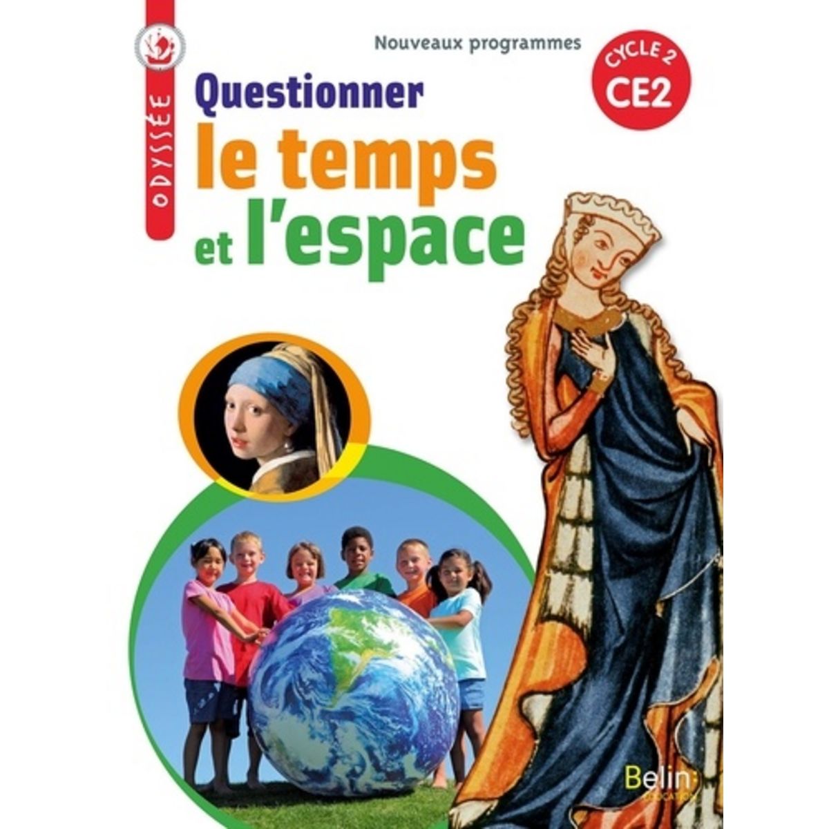 Questionner Le Temps Et L'espace Ce2 Pdf QUESTIONNER LE TEMPS ET L'ESPACE CE2 CYCLE 2 ODYSSEE. EDITION 2018