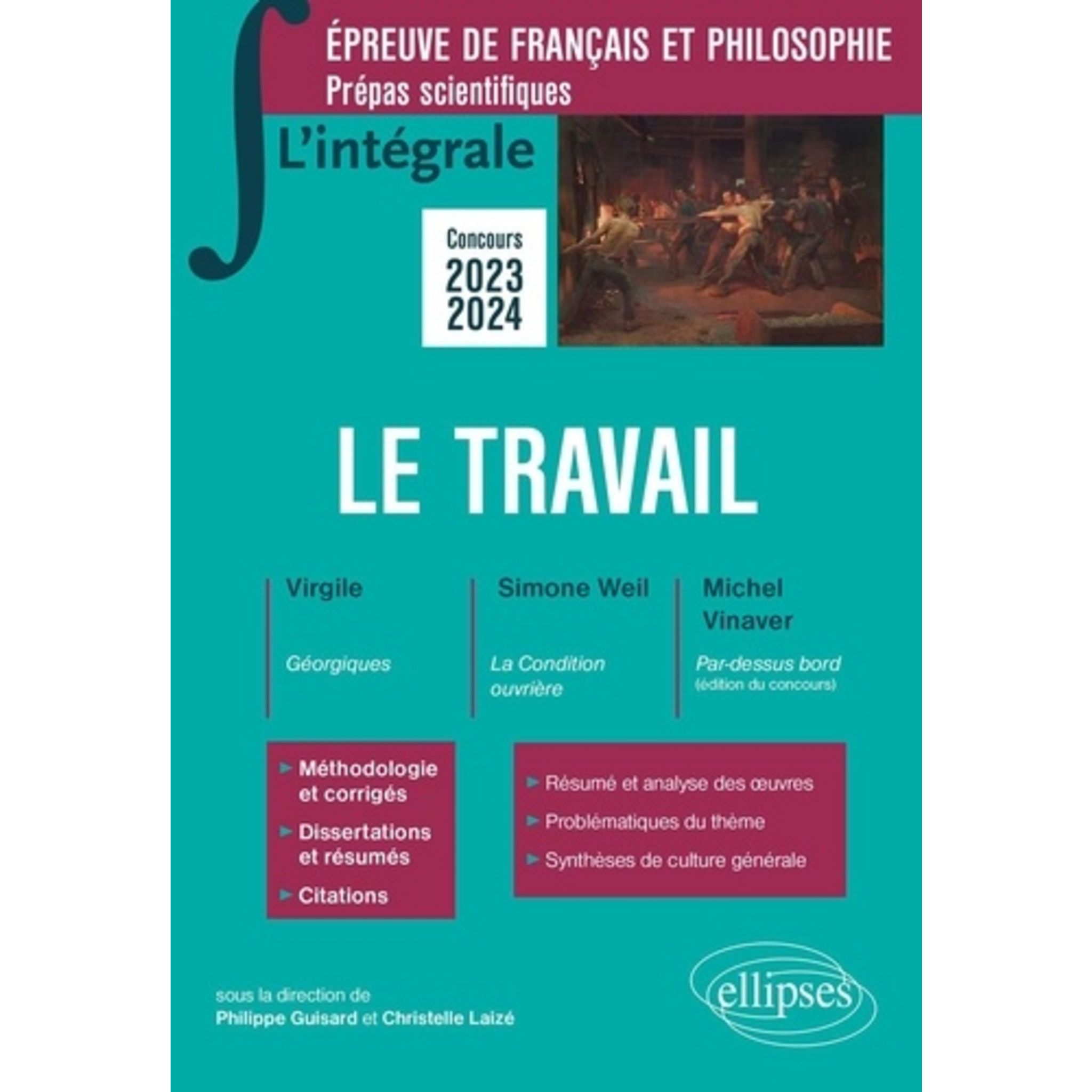 La Condition Ouvrière Prépas Scientifiques 2023 Simone Weil LE TRAVAIL EPREUVE DE FRANCAIS ET PHILOSOPHIE PREPAS SCIENTIFIQUES.  VIRGILE, GEORGIQUES ; SIMONE WEIL, LA CONDITION OUVRIERE ; MICHEL VINAVER,  PAR-DESSUS BORD, EDITION 2023-2024, Guisard Philippe pas cher à prix ...