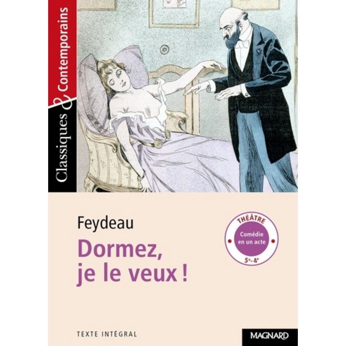  DORMEZ, JE LE VEUX !, Feydeau Georges