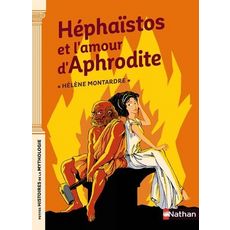 HEPHAISTOS ET L'AMOUR D'APHRODITE, Montardre Hélène