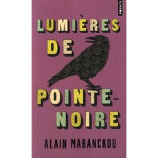 LUMIERES DE POINTE-NOIRE, Mabanckou Alain
