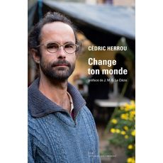  CHANGE TON MONDE, Herrou Cédric