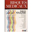 RISQUES MEDICAUX. GUIDE DE PRISE EN CHARGE PAR LE CHIRURGIEN-DENTISTE, Laurent Florian