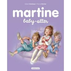  MARTINE TOME 47 : MARTINE BABY-SITTER, Delahaye Gilbert