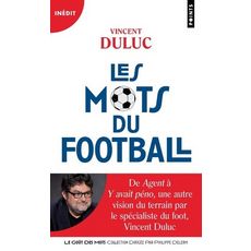 LES MOTS DU FOOTBALL, Duluc Vincent