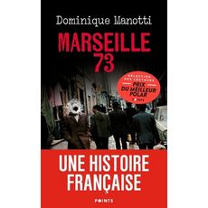 MARSEILLE 73, Manotti Dominique