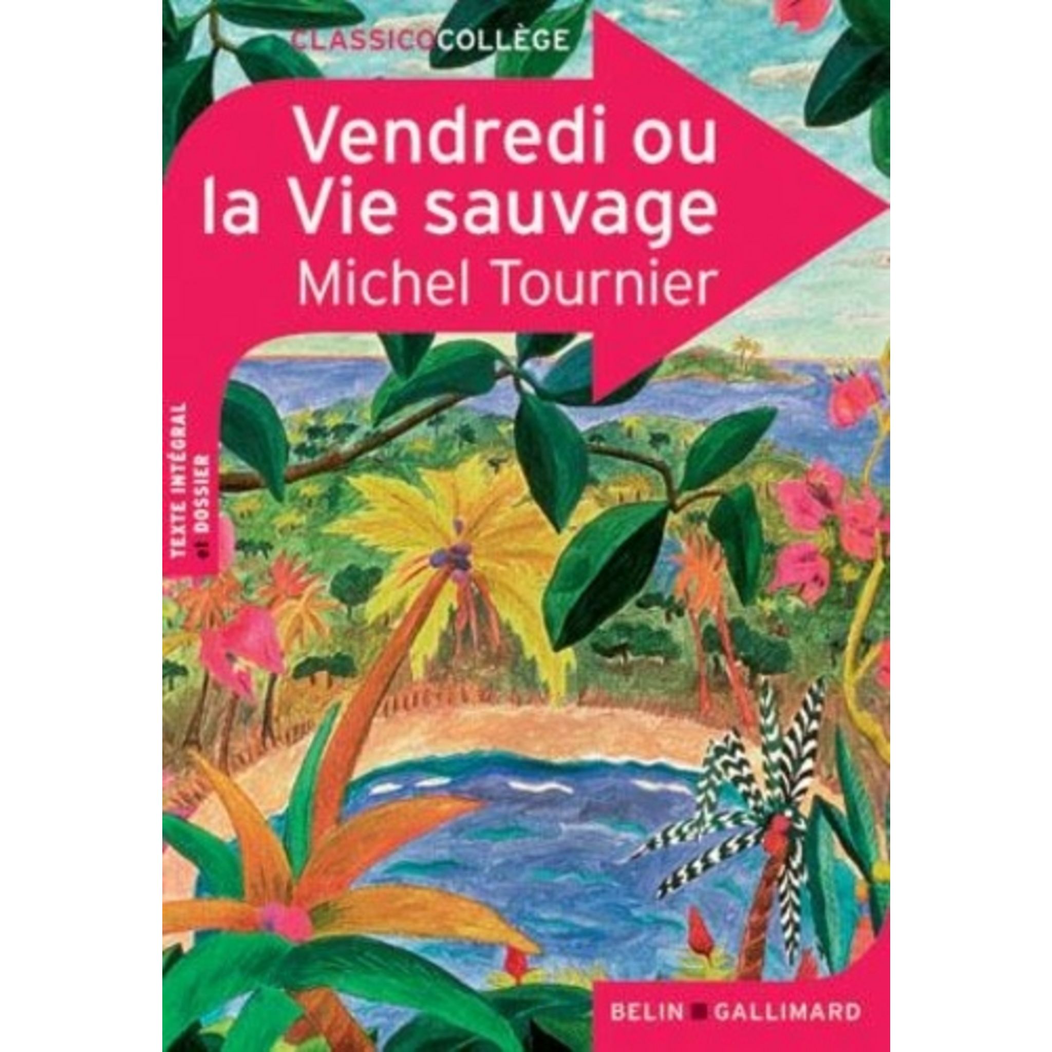 Vendredi Ou La Vie Sauvage Texte Intégral VENDREDI OU LA VIE SAUVAGE, Tournier Michel pas cher à prix Auchan