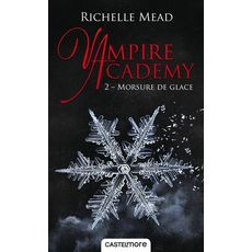  VAMPIRE ACADEMY TOME 2 : MORSURE DE GLACE, Mead Richelle
