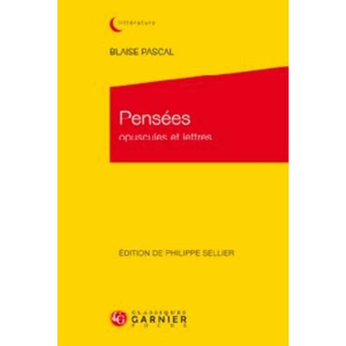 PENSEES. OPUSCULES ET LETTRES, Pascal Blaise Pas Cher - Auchan.fr