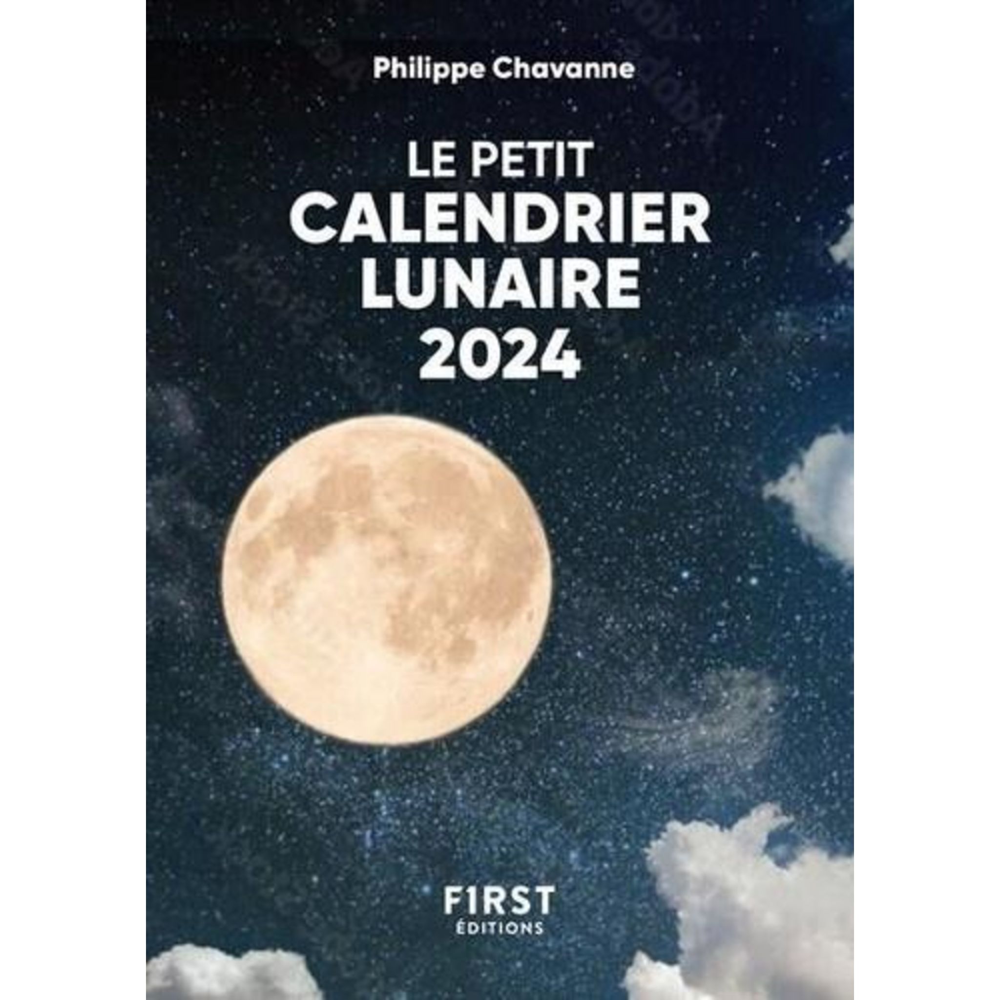 LE PETIT CALENDRIER LUNAIRE. EDITION 2024, Chavanne Philippe pas