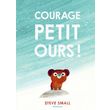 courage, petit ours !, small steve