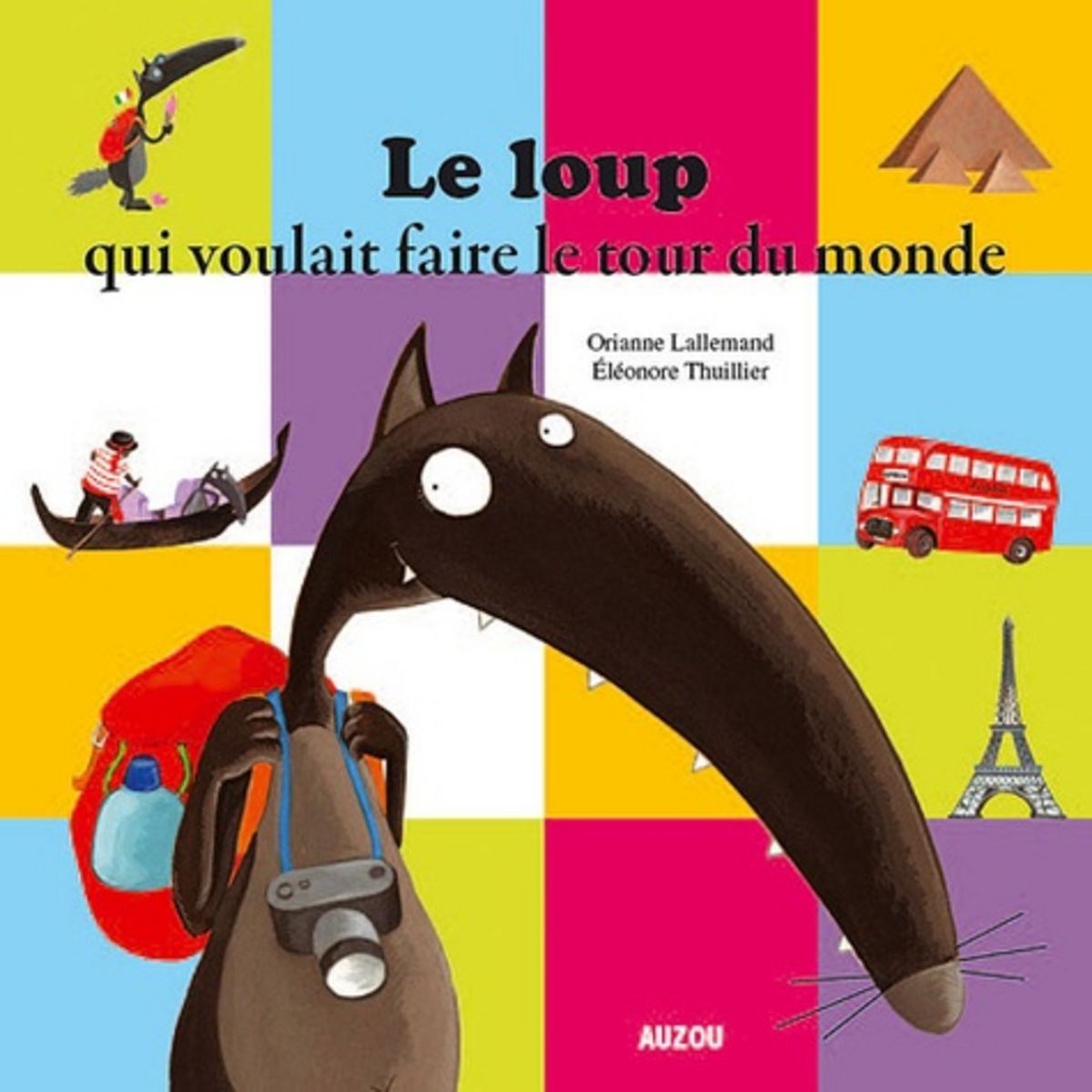  LE LOUP QUI VOULAIT FAIRE LE TOUR DU MONDE, Lallemand Orianne