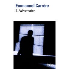  L'ADVERSAIRE, Carrère Emmanuel