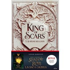  KING OF SCARS TOME 2 : LE REGNE DES LOUPS, Bardugo Leigh
