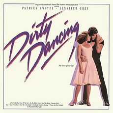 Dirty Dancing - Original Motion Picture Soundtrack Vinyle