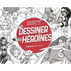 DESSINER DES HEROINES, 3dtotalPublishing