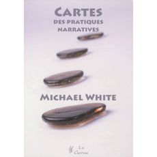  CARTES DES PRATIQUES NARRATIVES, White Michael