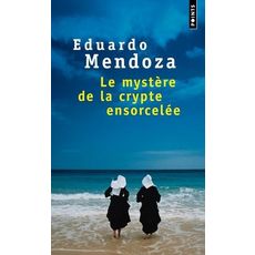 LE MYSTERE DE LA CRYPTE ENSORCELEE, Mendoza Eduardo