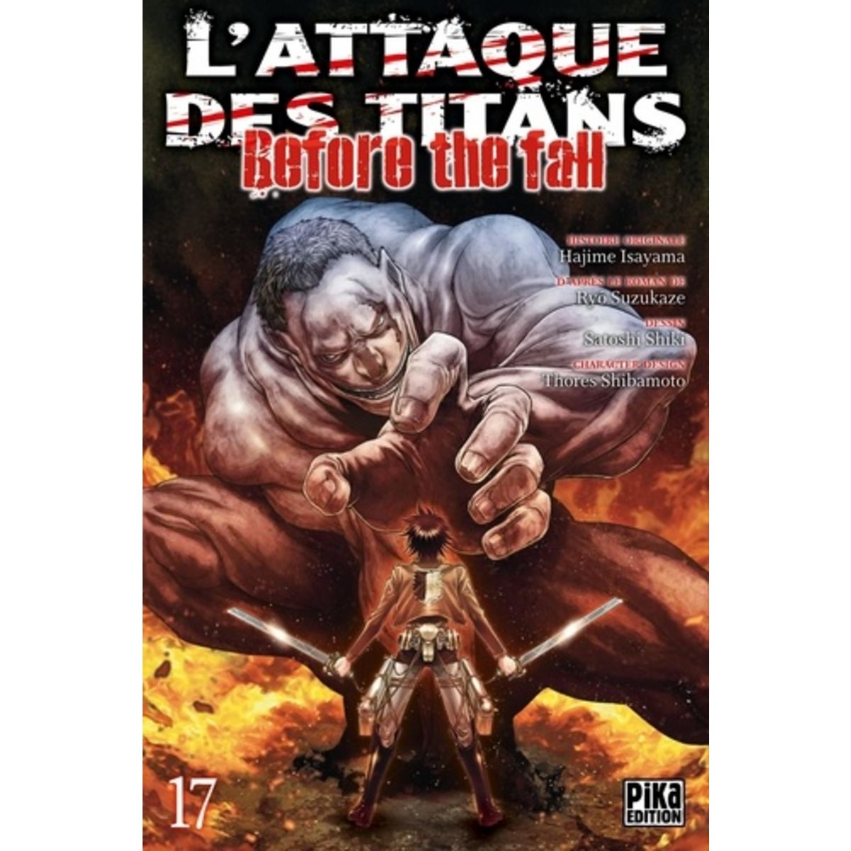 L attaque Des Titans Before The Fall Nombre De Tome L'ATTAQUE DES TITANS - BEFORE THE FALL TOME 17 , Isayama Hajime pas cher -  Auchan.fr