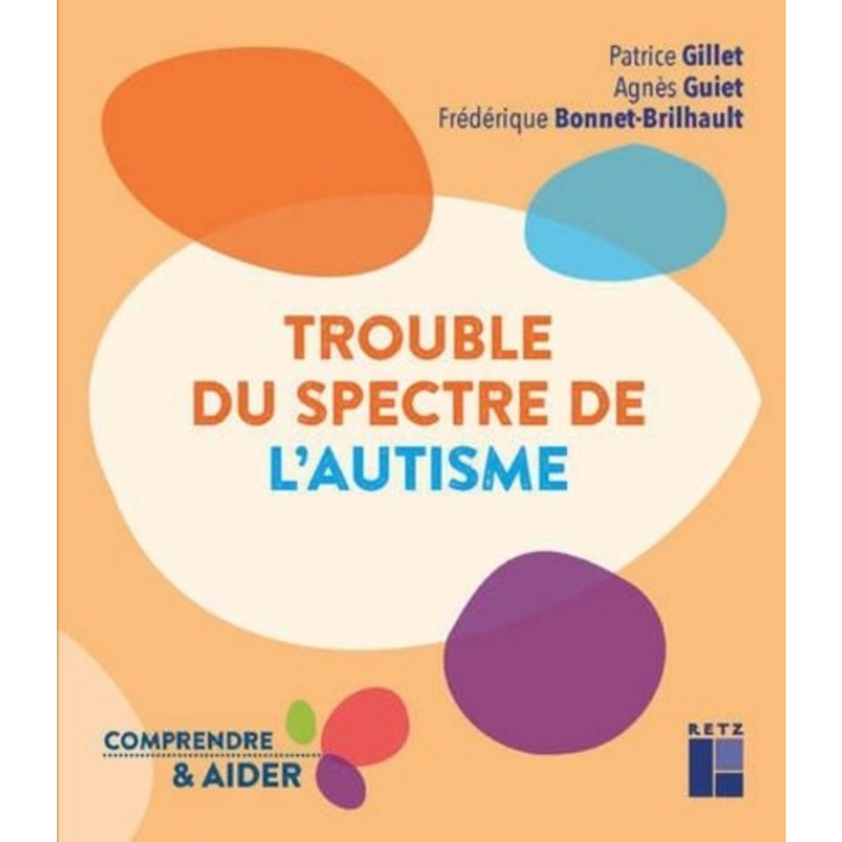  TROUBLE DU SPECTRE DE L'AUTISME, Gillet Patrice