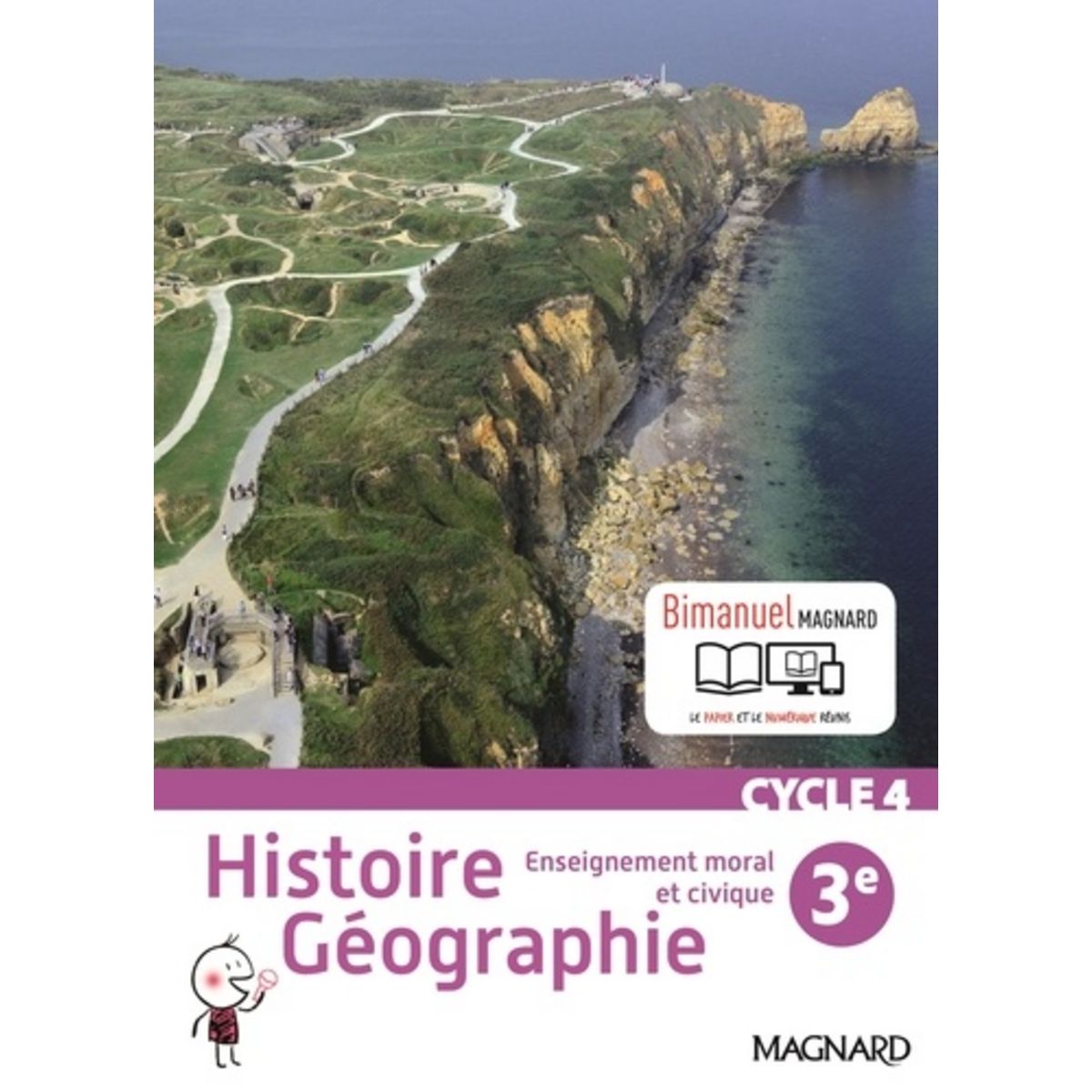 Histoire Géographie Enseignement Moral Et Civique 3e Cycle 4 HISTOIRE GEOGRAPHIE, ENSEIGNEMENT MORAL ET CIVIQUE 3E CYCLE 4. BIMANUEL,  EDITION 2016, Ployé Alexandre pas cher - Auchan.fr