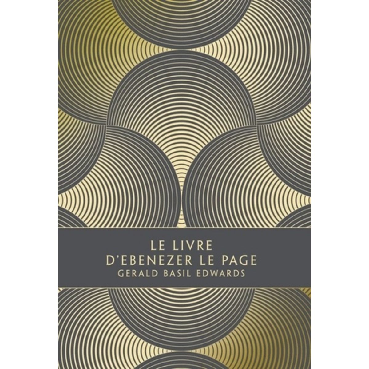 LE LIVRE D'EBENEZER LE PAGE, Edwards Gerald Basil pas cher Auchan.fr