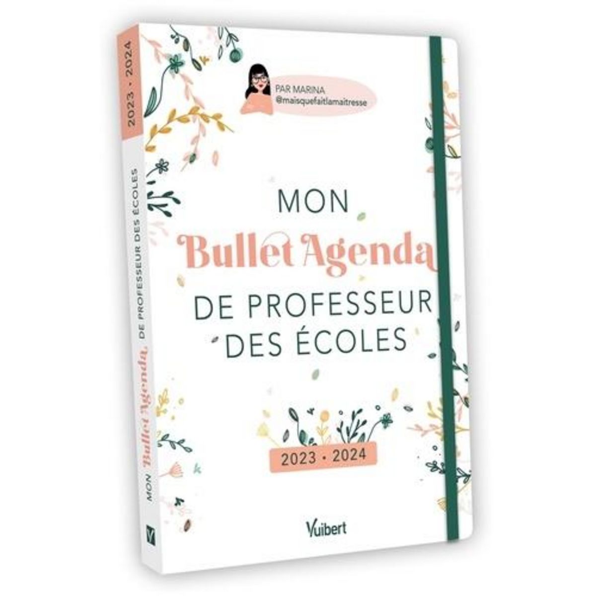 Bullet Journal Professeur Des Ecoles MON BULLET AGENDA DE PROFESSEUR DES ECOLES. EDITION 2023-2024, Marina
