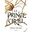  LE PEUPLE DE L'AIR TOME 1 : LE PRINCE CRUEL, Black Holly