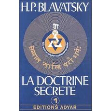 LA DOCTRINE SECRETE. TOME 1, COSMOGENESE, Blavatsky Helena
