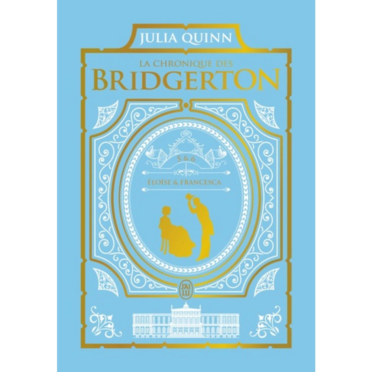 Les Chroniques De Bridgerton Livre Tome 5 LA CHRONIQUE DES BRIDGERTON TOME 5 ET 6 : ELOISE ; FRANCESCA. EDITION  COLLECTOR, Quinn Julia pas cher - Auchan.fr