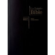 LA SAINTE BIBLE. NOUVELLE EDITION DE GENEVE 1979 [EDITION EN GROS CARACTERES], Segond Louis