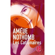 LES CATILINAIRES, Nothomb Amélie