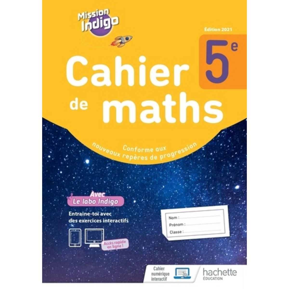 Mission Indigo Maths 5eme En Ligne CAHIER DE MATHS 5E MISSION INDIGO. EDITION 2021, Barnet Christophe pas cher  - Auchan.fr