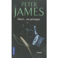  MORT... OU PRESQUE, James Peter