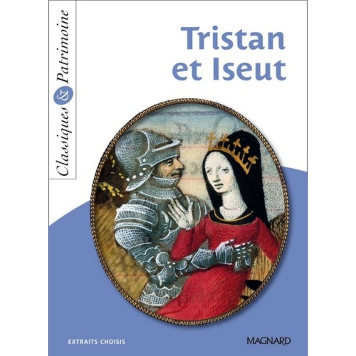 TRISTAN ET ISEUT. EXTRAITS CHOISIS, Bédier Joseph pas cher Auchan.fr
