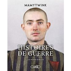  HISTOIRES DE GUERRE. LES HEROS OUBLIES, Mamytwink
