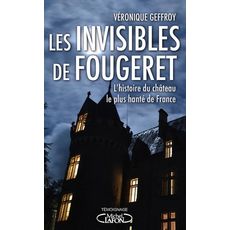  LES INVISIBLES DE FOUGERET, Geffroy Véronique