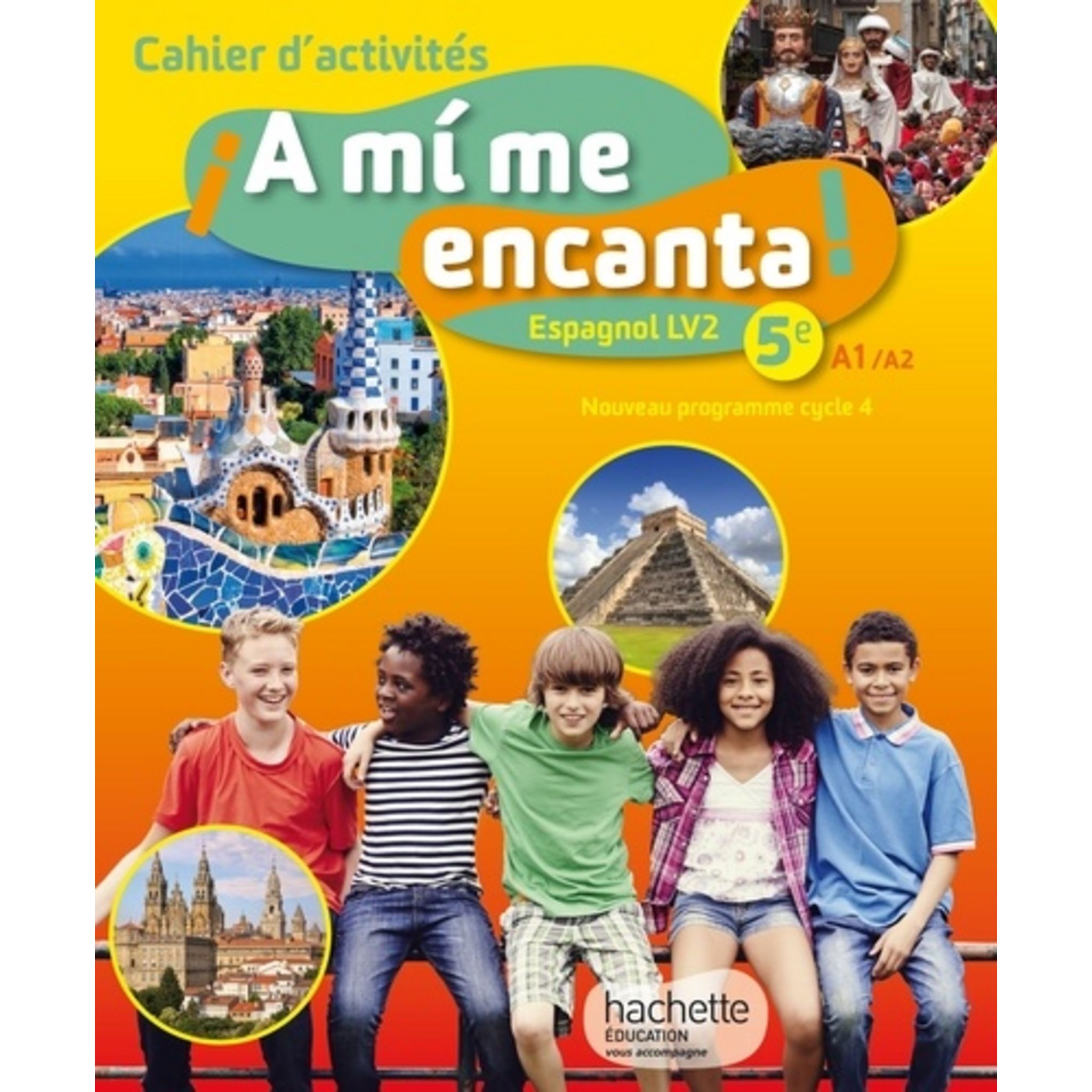 Cahier D activités A Mi Me Encanta 5ème ESPAGNOL LV2 5E CYCLE 4 A MI ME ENCANTA. CAHIER D'ACTIVITES, EDITION 2016,  Becerra Castro Maria Isabel pas cher à prix Auchan