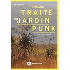  LE GRAND TRAITE DU JARDIN PUNK, Lenoir Eric