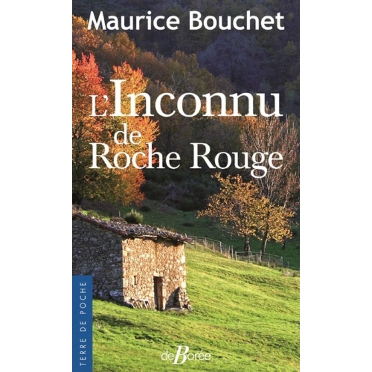  L'INCONNU DE ROCHE ROUGE, Bouchet Maurice