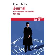  JOURNAL. EDITION INTEGRALE ; DOUZE CAHIERS 1909-1923, Kafka Franz